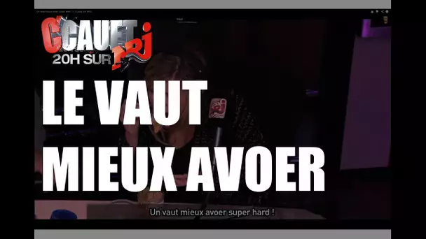 Un vaut mieux avoer super hard ! - C&#039;Cauet sur NRJ