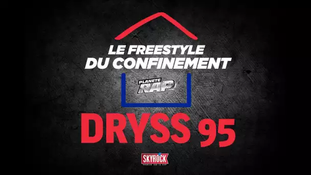 Dryss95 #LeFreestyleDuConfinement