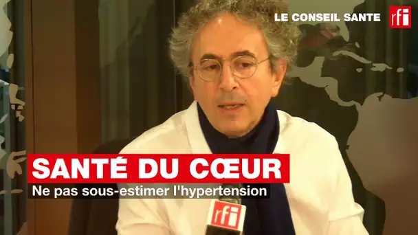 Santé du cœur : ne pas sous-estimer l'hypertension