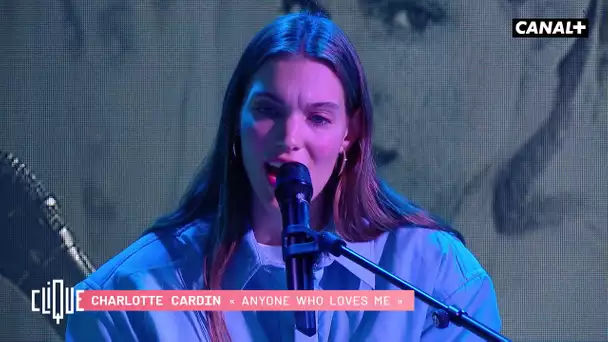 Charlotte Cardin en live : Anyone Who Loves Me - Clique - CANAL +