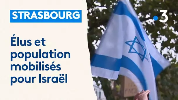 Attaque contre Israël, élus et population se mobilisent à Strasbourg