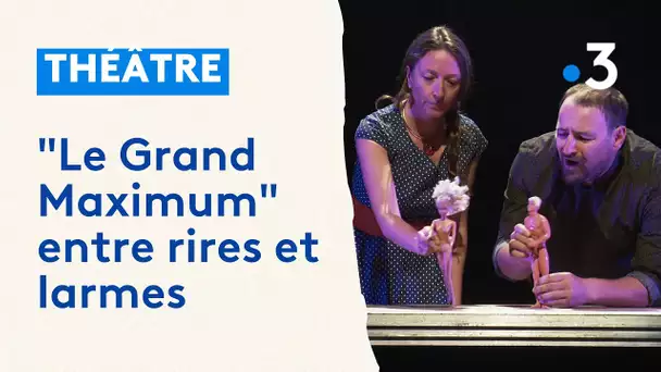 Théâtre : Le couple, la famille et le boulot vu par "Le Grand Maximum"