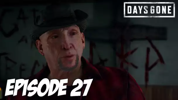 DAYS GONE : J'arrive Jessie 👨🏻 | Episode 27