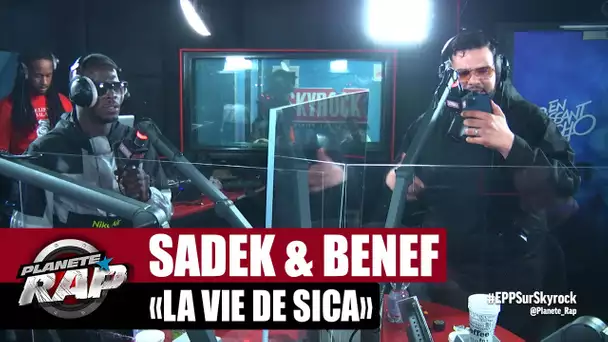 [Exclu] Sadek "La vie de sica" ft Benef #PlanèteRap
