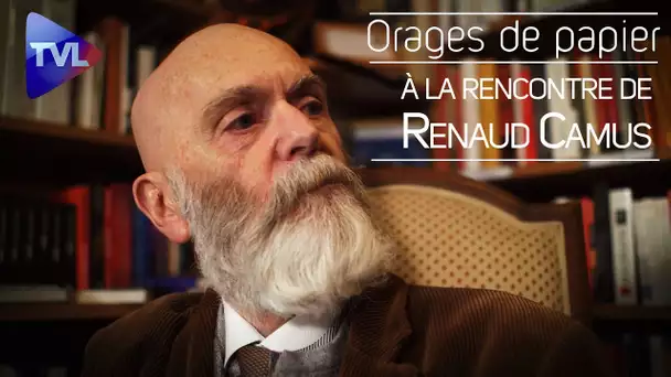 A la rencontre de Renaud Camus - Orages de Papier - TVL