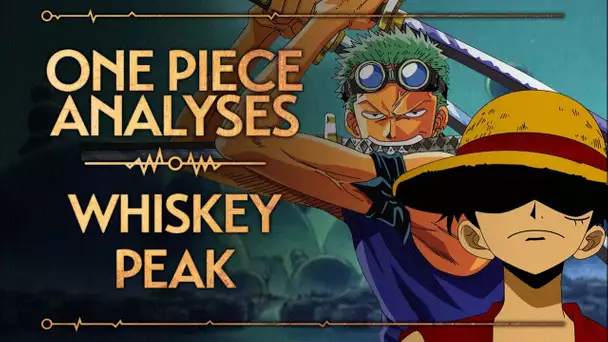 One Piece Analyses # 2 Whiskey Peak