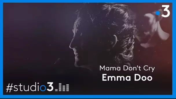 Emma Doo chante "Mama Don't Cry"