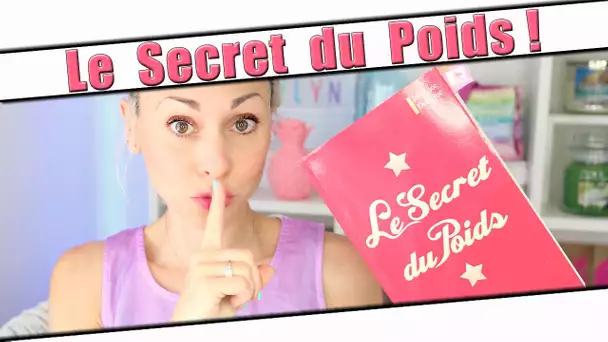 Le Secret du Poids / Le Secret de mon Poids ?