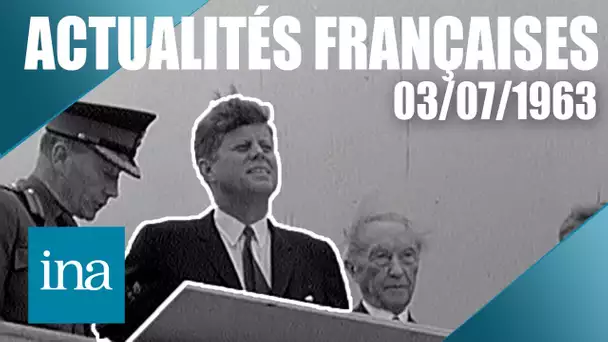 Les Actualités Françaises du 3 juillet 1963 : JFK à Berlin-Ouest | Archive INA