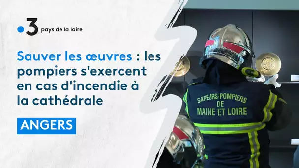 Les pompiers s'entraînent à protéger les œuvres en cas d'incendie à la cathédrale d'Angers