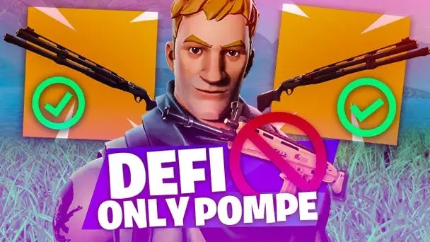 DEFI TOP 1 AVEC SEULEMENT LE NOUVEAU POMPE SUR FORTNITE BATTLE ROYALE