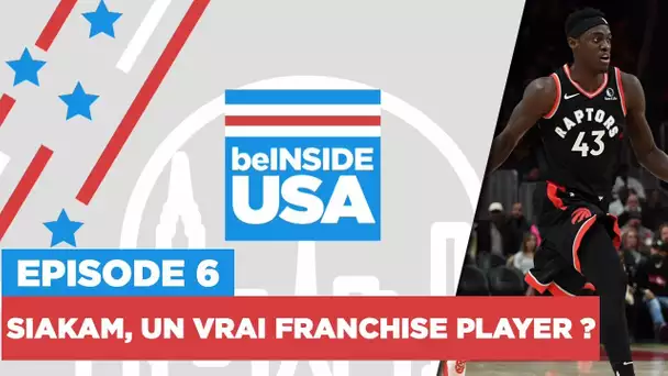 beINSIDE USA : Pascal Siakam, un vrai franchise player ?