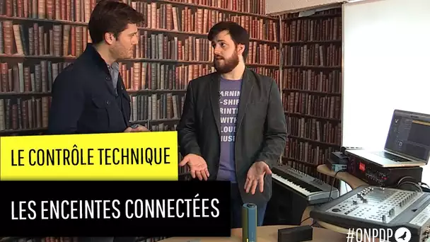 Le contrôle technique : les enceintes connectées