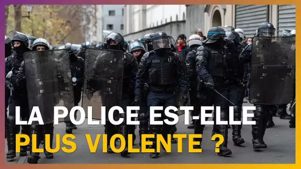 La police est-elle plus violente qu'avant ?