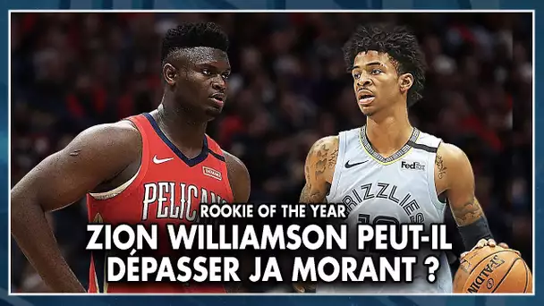 ZION WILLIAMSON PEUT-IL DÉPASSER JA MORANT ? [Rookie of The Year]