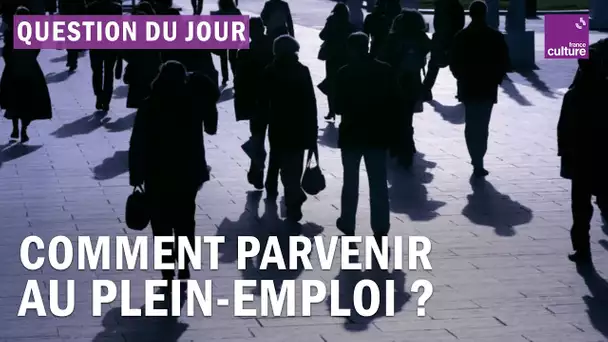 Le plein-emploi est-il à portée de main ?