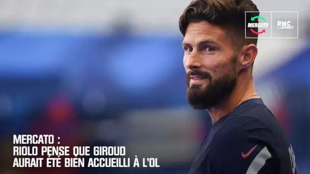 Mercato : Riolo pense que Giroud aurait été bien accueilli à l'OL