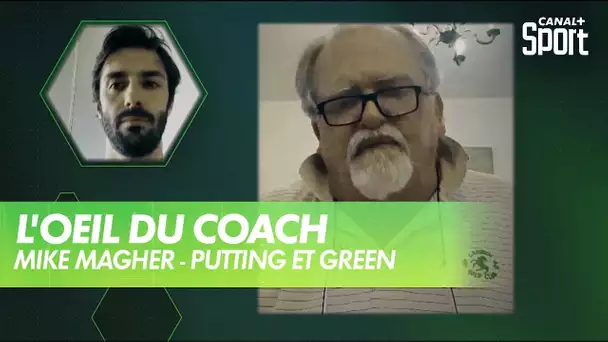 L’œil du coach : Putting et green