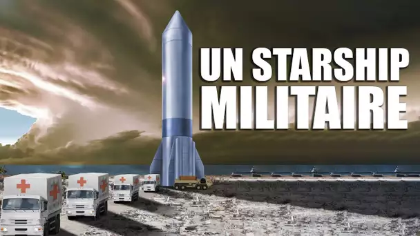 Le Starship Intéresse les Militaires ! EC