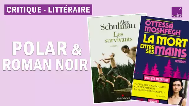 Littérature : "La Mort entre ses mains" & "Les Survivants"