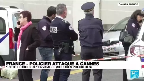 France : un policier attaqué à Cannes, la piste terroriste envisagée • FRANCE 24