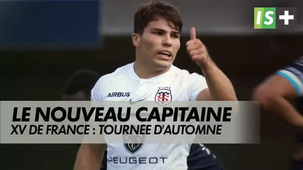 Antoine Dupont nouveau capitaine du XV de France