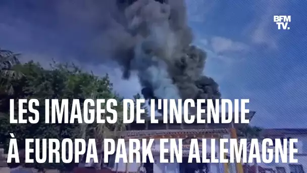 Les images de l'incendie qui s'est déclaré à Europa Park, à Rust, en Allemagne