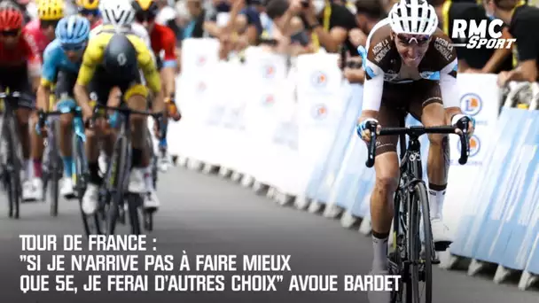 Tour de France : "Si je ne fais pas mieux que 5e, il faudra faire d'autres choix" avoue Bardet