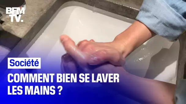 Coronavirus: comment bien se laver les mains?