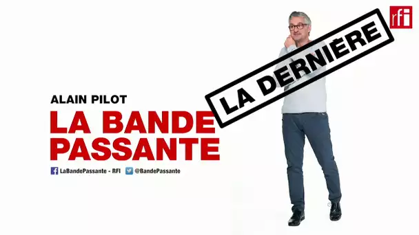 La Bande Passante en Live: La dernière ! 1ère partie 21h10 - 22H