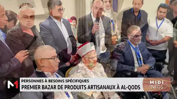 Personnes à besoins spécifiques : premier bazar de produits artisanaux à Al-Qods