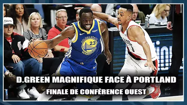 DRAYMOND GREEN, MAGNIFIQUE CONTRE PORTLAND ! Débrief Finale de conférence Ouest