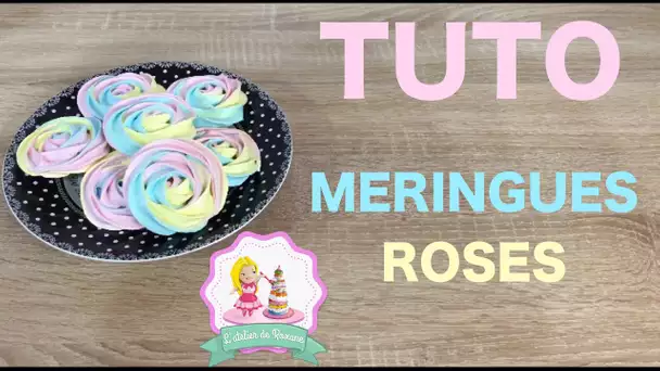 ♡• COMMENT FAIRE DES MERINGUES COLORÉES INRATABLE EN FORME DE ROSES ? •♡