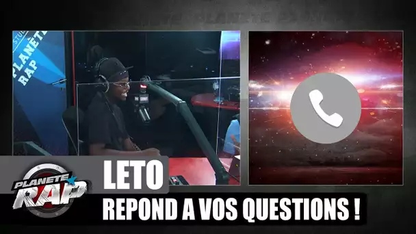 Le FEAT de RÊVE de LETO ? Il répond à VOS questions ! #PlanèteRap