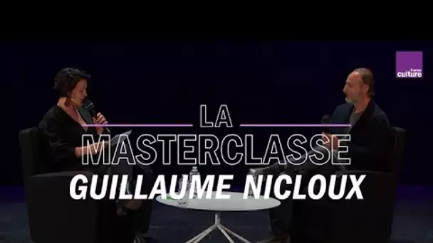 La Masterclasse de Guillaume Nicloux - France Culture