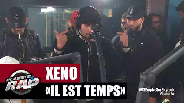 Xeno "Il est temps" #PlanèteRap