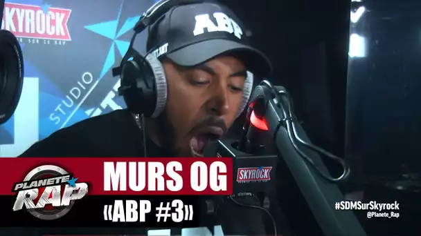 Murs OG "ABP #3" #PlanèteRap