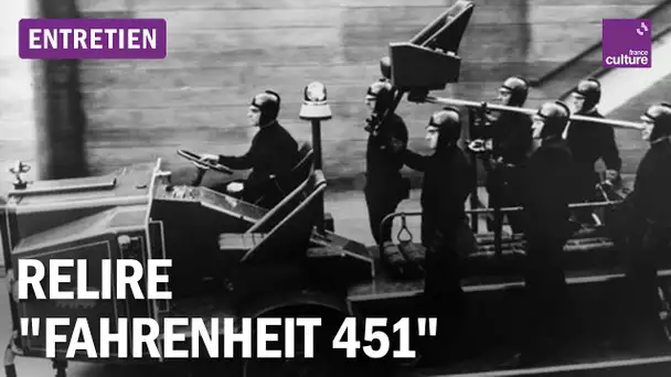 70 ans de "Fahrenheit 451" : la littérature est-elle sacrée ?