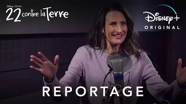 22 contre la Terre - Reportage : Doublage avec Camille Cottin | Disney+