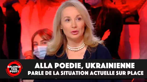 Alla Poedie, Ukrainienne arrivée en France il y a 30 ans, parle de la situation actuelle sur place