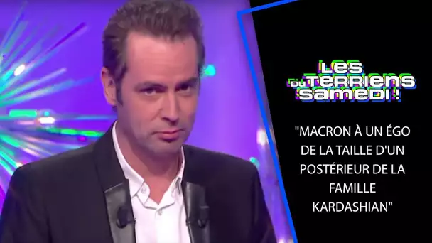 "Macron à un égo de la taille d'un postérieur de la famille Kardashian" - Tanguy Pastureau