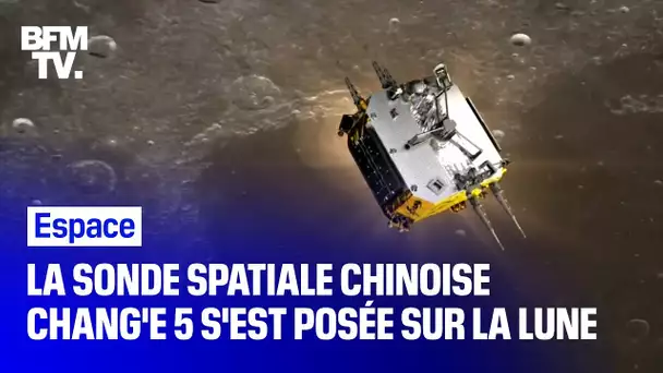 La sonde spatiale chinoise Chang'e 5 s'est posée sur la Lune