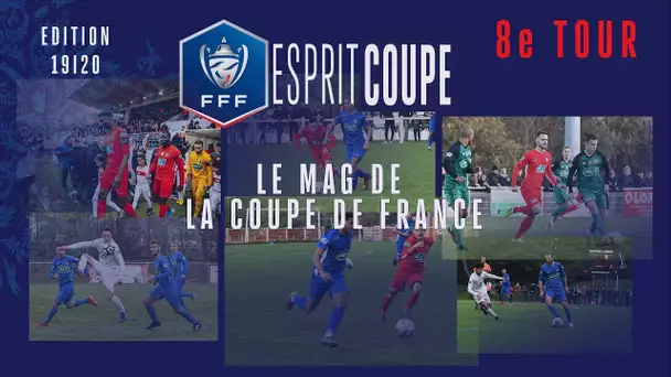 Esprit Coupe, les temps forts du 8e tour I Coupe de France 2019 2020