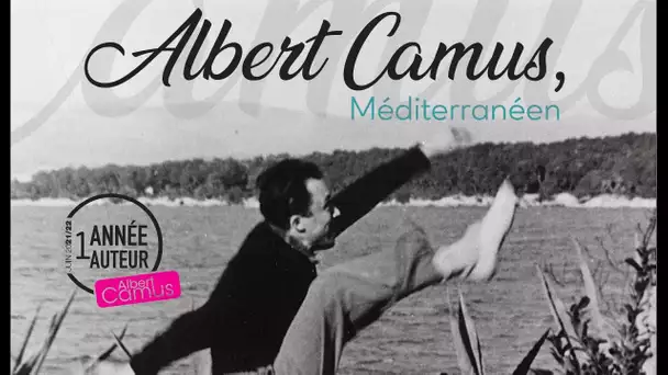 Albert Camus, Méditerranéen : l'événement de l'été à Roquebrune-sur-Argens