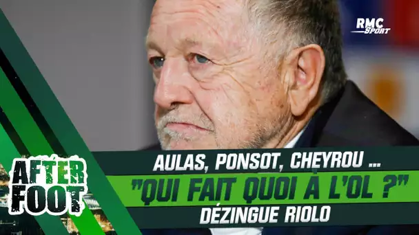 OL : Aulas, Ponsot, Cheyrou ... "Je ne sais pas qui fait quoi à Lyon" dézingue Riolo