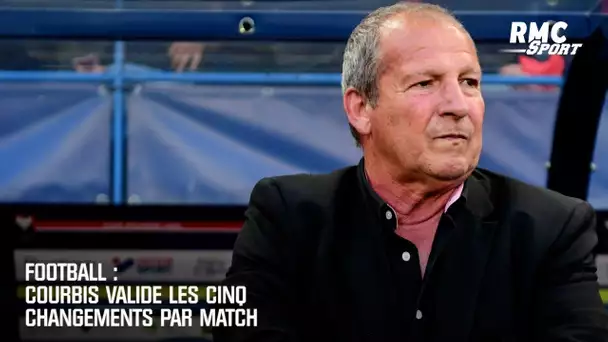 Football : Courbis valide les cinq changements par match