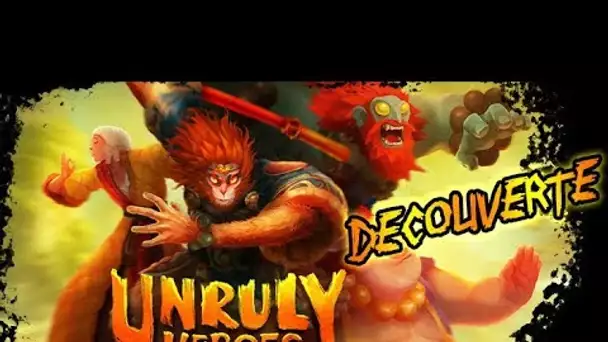 DECOUVERTE - UNRULY HEROES