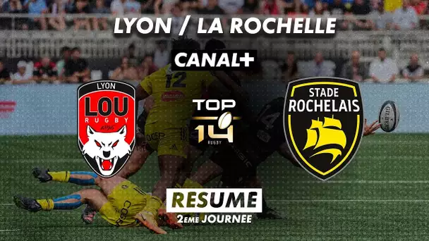 Le résumé de Lyon / La Rochelle - TOP 14 - 2ème journée