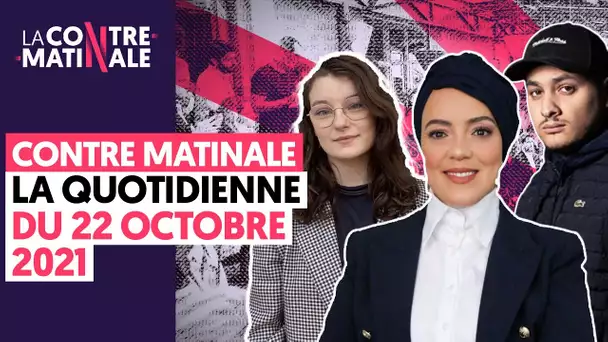 LA QUOTIDIENNE DU VENDREDI 22 OCTOBRE | LA CONTRE-MATINALE