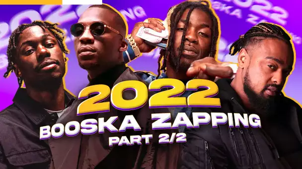 Booska Zapping 2022 PART.2/2